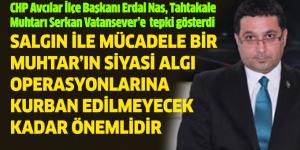 ERDAL NAS, ”SALGINLA MÜCADELE ALGI OPERASSYONLARINA KURBAN EDİLEMEZ