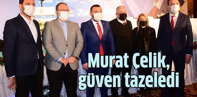 Murat Çelik, güven tazeledi