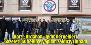 Kars – Ardahan – Iğdır Dernekleri Gültekin’e yapılan saldırıyı kınadı