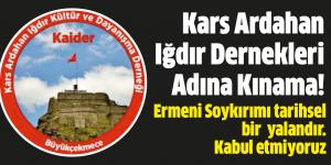 Kars Ardahan Iğdır Dernekleri Adına Kınama!