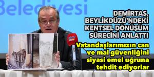 DEMİRTAŞ, İLÇEDEKİ KENTSEL DÖNÜŞÜM SÜRECİNİ KAMUOYUYLA PAYLAŞTI