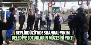 BELEDİYE ÇOCUKLARIN MÜZESİNİ YIKTI