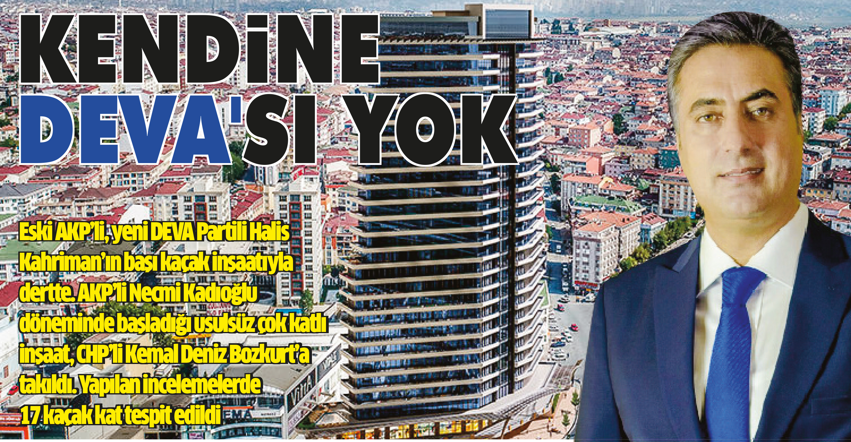 Kendine DEVA’sı yok
