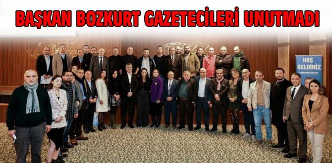 BAŞKAN BOZKURT GAZETECİLERİ UNUTMADI