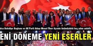 YENİ DÖNEME YENİ ESERLER