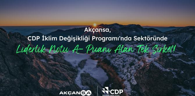 Akçansa CDP İklim Değişikliği Programı’nda Liderlik Notu Alan Tek Türk Çimento Şirketi Oldu