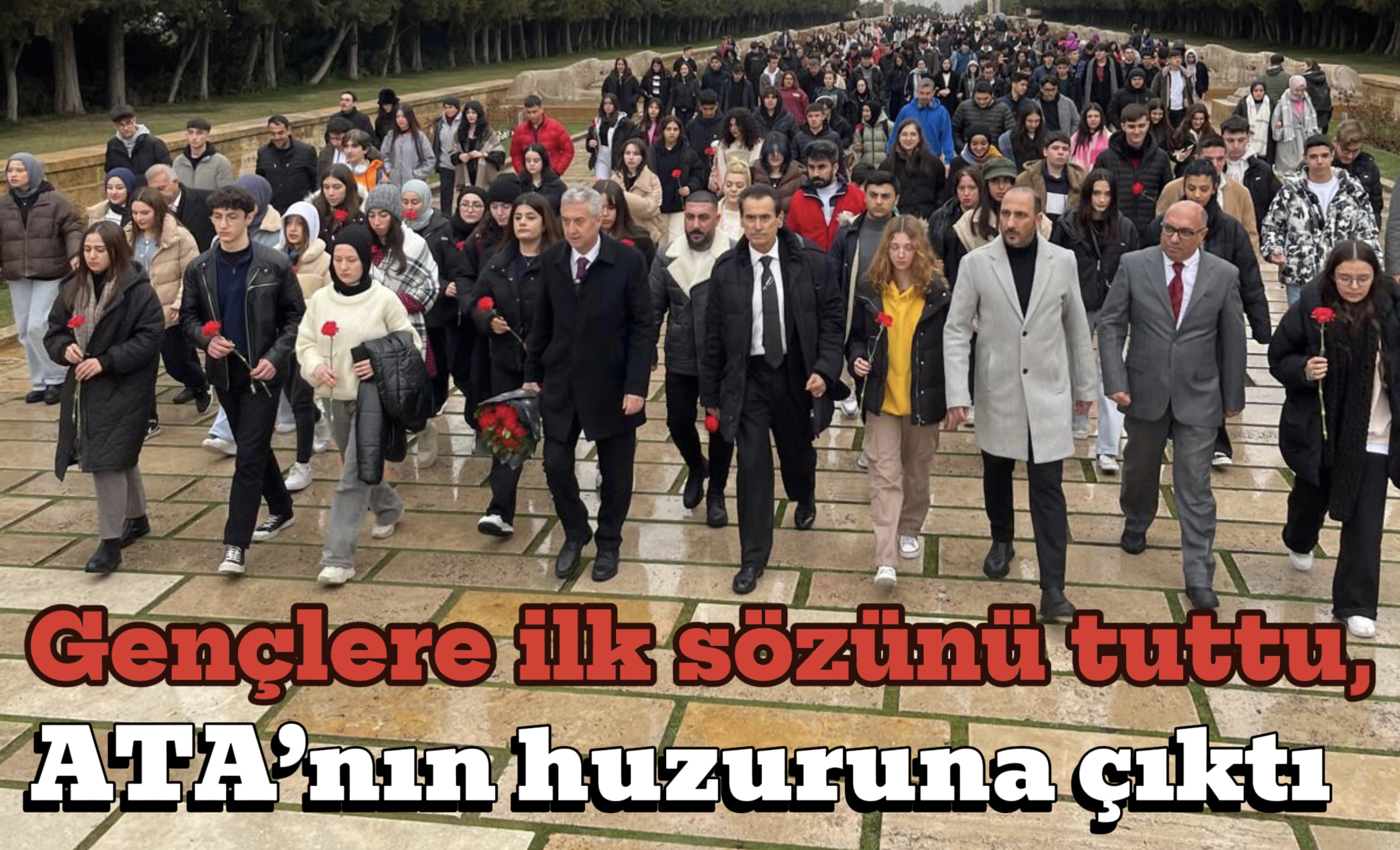 Gençlere ilk sözünü tuttu, ATA’nın huzuruna çıktı
