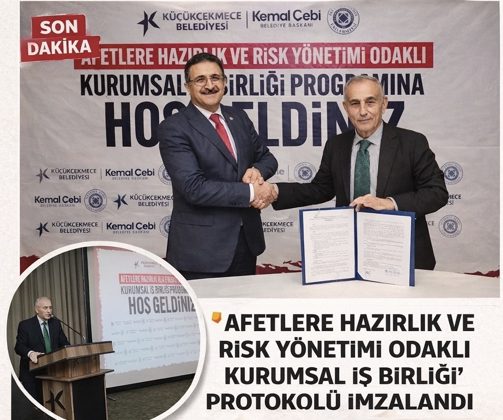 ‘AFETLERE HAZIRLIK VE RİSK YÖNETİMİ ODAKLI KURUMSAL İŞ BİRLİĞİ’ PROTOKOLÜ İMZALANDI