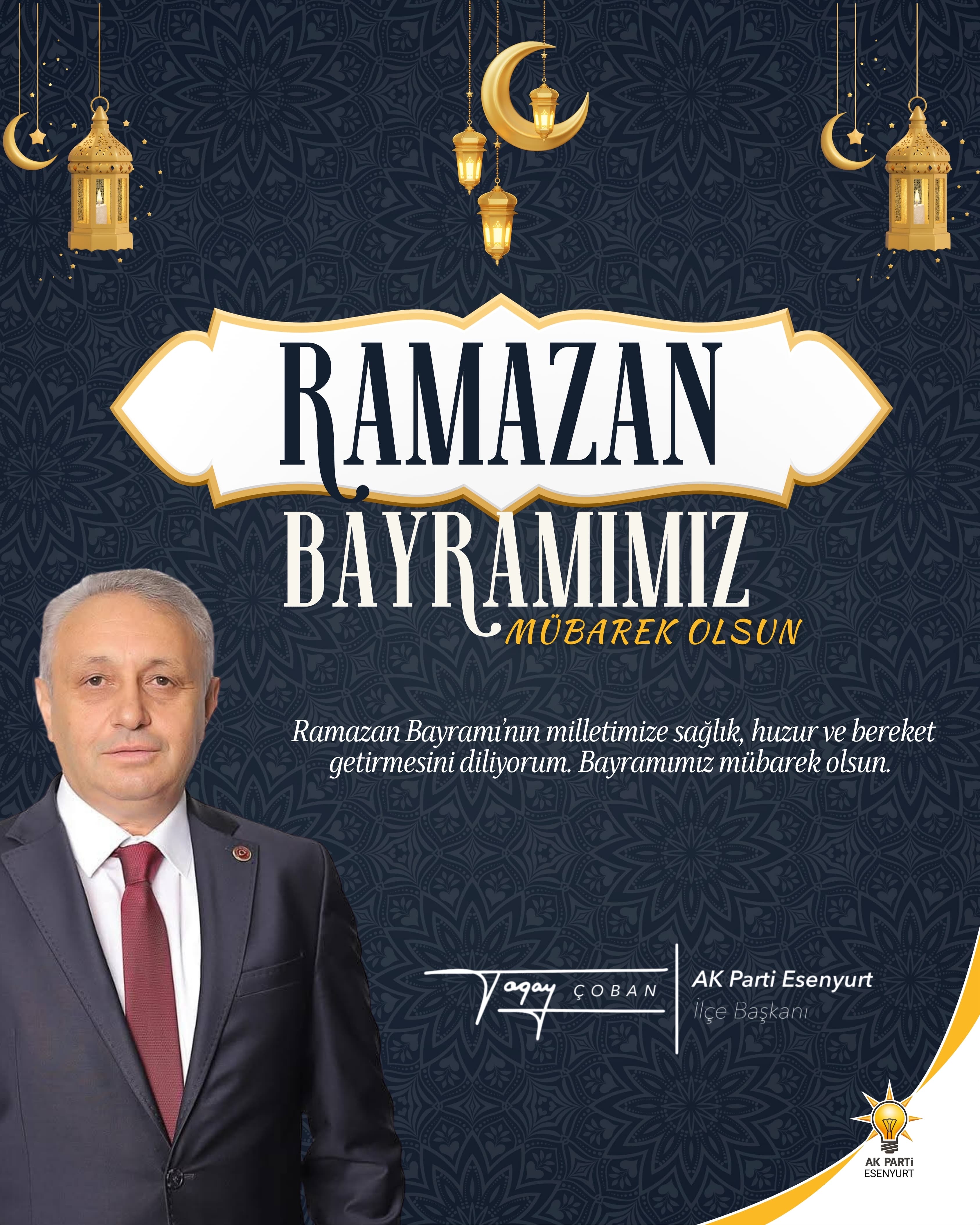 AK Parti Esenyurt İlçe Başkanı Togay Çoban’dan Ramazan Bayramı Mesajı