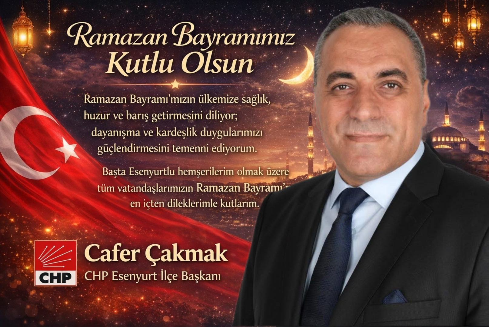 CHP Esenyurt İlçe Başkanı Cafer Çakmak’tan Bayram Mesajı