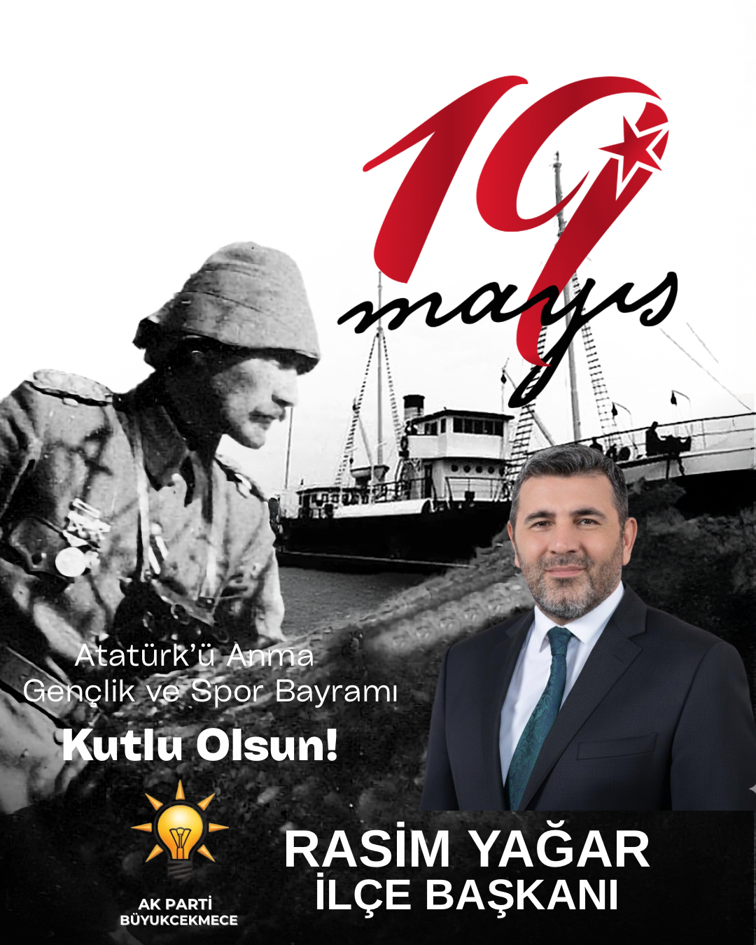 Büyükçekmece AK Parti İlçe Başkanı Rasim Yağar’dan 19 Mayıs Mesajı