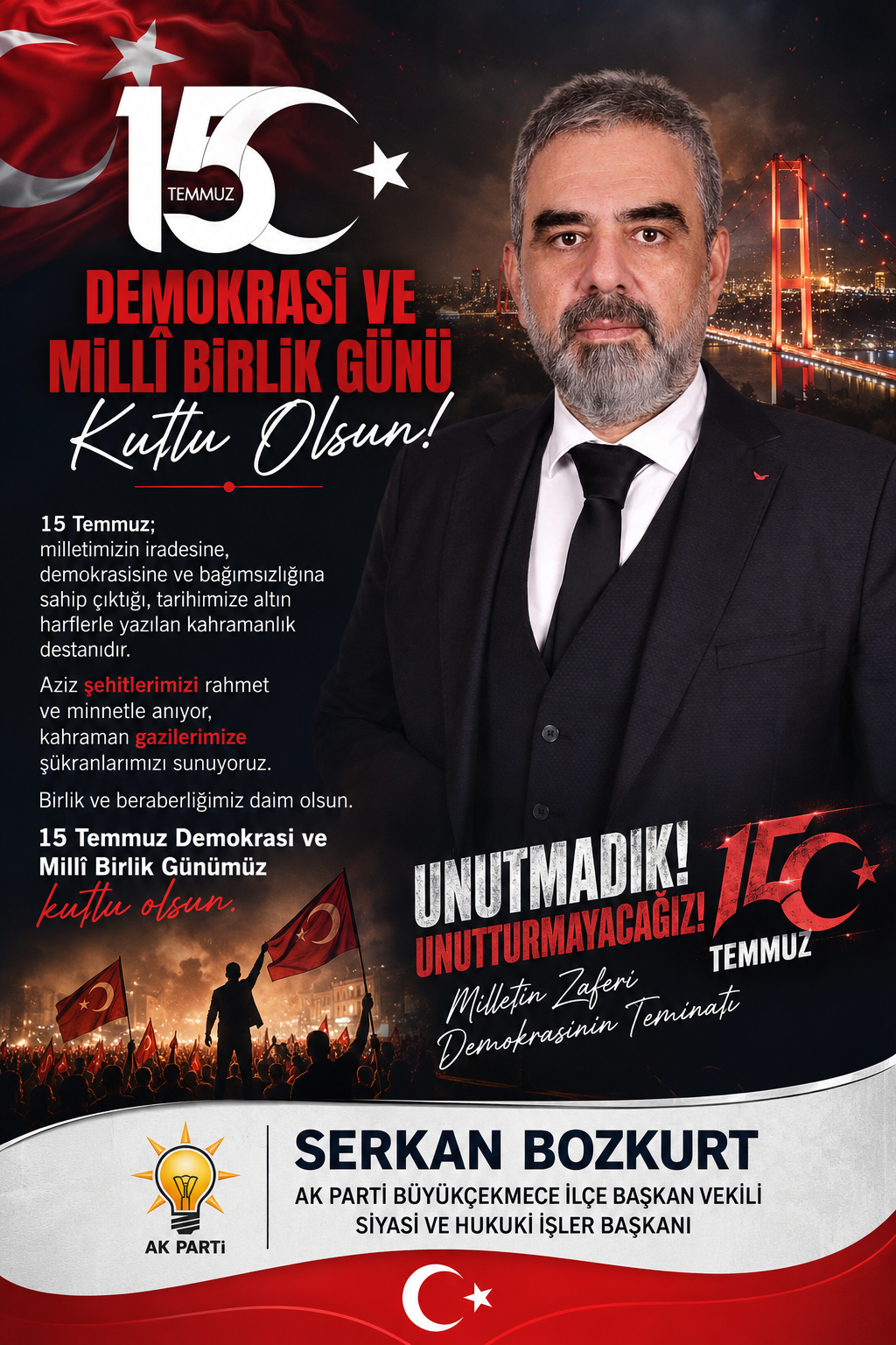 Serkan Bozkurt: “15 Temmuz, Milletimizin Yazdığı Kahramanlık Destanıdır”