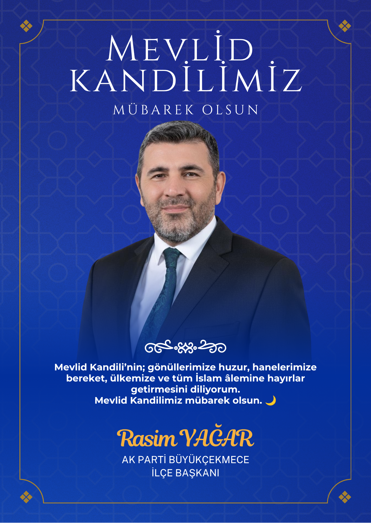 Rasim Yağar’dan Mevlid Kandili Mesajı