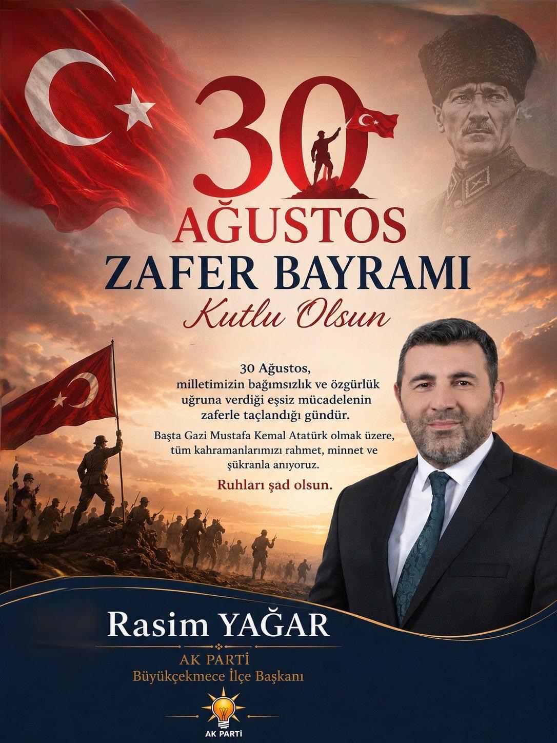 RASİM YAĞAR’DAN 30 AĞUSTOS ZAFER BAYRAMI MESAJI