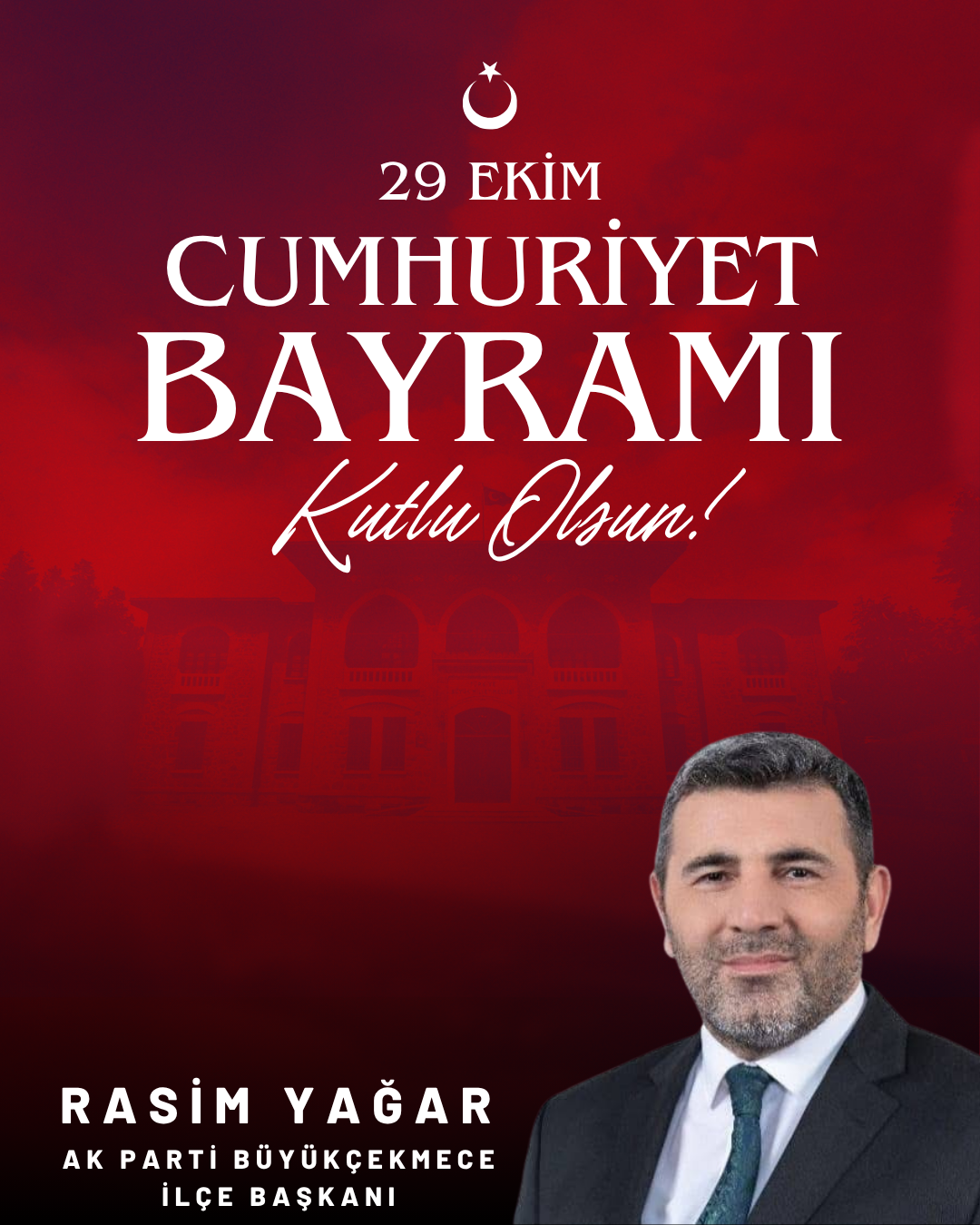 Rasim Yağar’dan 29 Ekim Cumhuriyet Bayramı mesajı